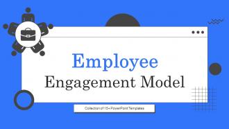Employee Engagement Model Powerpoint Ppt Template Bundles