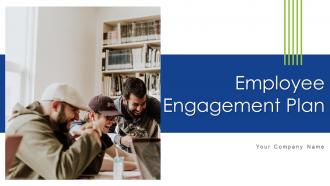Employee Engagement Plan Powerpoint Ppt Template Bundles