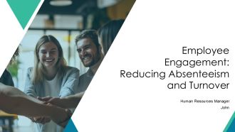 Employee Engagement Reducing Absenteeism And Turnover PPT Guidelines AT