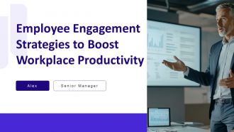 Employee Engagement Strategies To Boost Workplace Productivity PPT Outline AT