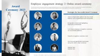 Employee Engagement Strategy 2 Online Award Ceremony Implementing Flexible Working Policy