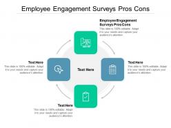 Employee engagement surveys pros cons ppt powerpoint presentation summary model cpb