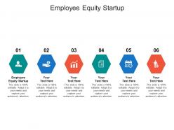 Employee equity startup ppt powerpoint presentation infographic template styles cpb
