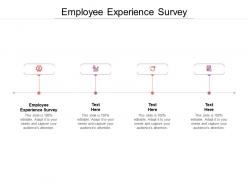 Employee experience survey ppt powerpoint presentation infographics cpb