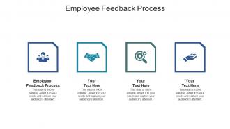 Employee feedback process ppt powerpoint presentation slides ideas cpb