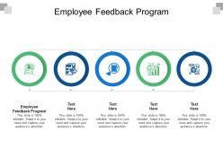 Employee feedback program ppt powerpoint presentation slide cpb