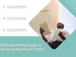 Employee feeling happy on achieving success in project