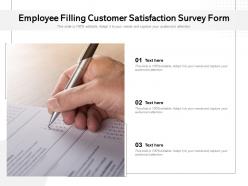 Employee filling customer satisfaction survey form