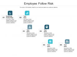Employee follow risk ppt powerpoint presentation infographic template structure cpb
