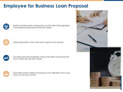 Employee for business loan proposal ppt powerpoint presentation visual aids portfolio