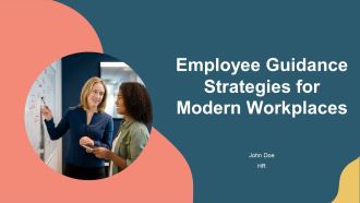 Employee Guidance Strategies For Modern Workplaces PPT Example AT