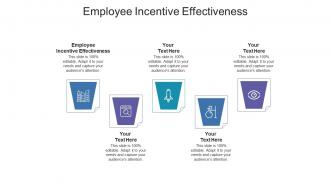 Employee incentive effectiveness ppt powerpoint presentation outline information cpb