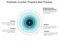 Employee incentive programs best practices ppt powerpoint presentation ideas file formats cpb