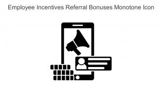 Employee Incentives Referral Bonuses Monotone Icon In Powerpoint Pptx Png And Editable Eps Format