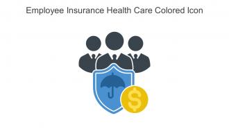 Employee Insurance Health Care Colored Icon In Powerpoint Pptx Png And Editable Eps Format