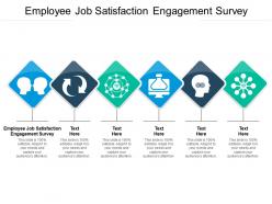Employee job satisfaction engagement survey ppt powerpoint presentation show example cpb