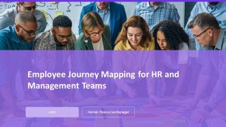 Employee Journey Mapping For HR And Management Teams PPT Sample AT