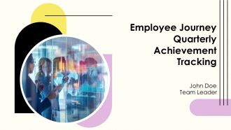 Employee Journey Quarterly Achievement Tracking PPT Slides AT