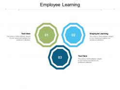 Employee learning ppt powerpoint presentation professional example cpb
