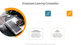 Employee Leaving Competitor In Powerpoint And Google Slides Cpb