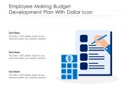 Employee making budget development plan with dollar icon