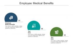Employee medical benefits ppt powerpoint presentation ideas design inspiration cpb