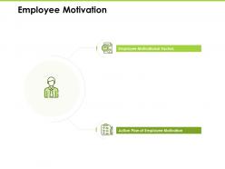 Employee motivation action plan ppt powerpoint presentation ideas elements
