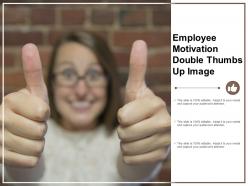 Employee Motivation Double Thumbs Up Image