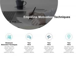 Employee motivation techniques ppt powerpoint presentation inspiration information cpb