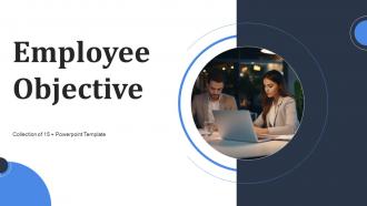 Employee Objective Powerpoint Ppt Template Bundles