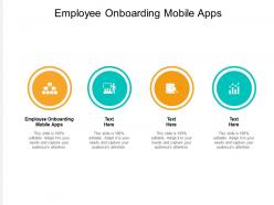 Employee onboarding mobile apps ppt powerpoint presentation layouts files cpb