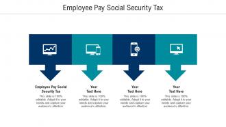 Employee pay social security tax ppt powerpoint presentation portfolio icon cpb