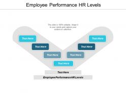 Employee performance hr levels ppt powerpoint presentation example cpb