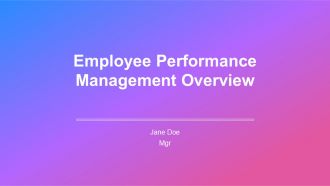 Employee Performance Management Overview PPT Information AT