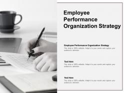 Employee performance organization strategy ppt powerpoint presentation portfolio slide portrait cpb