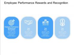 Employee Performance Rewards And Recognition Ppt Powerpoint Presentation Infographic