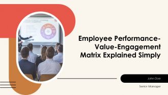 Employee Performance Value Engagement Matrix Explained Simply PPT Structure AT