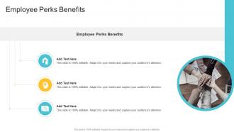 Employee Perks Benefits In Powerpoint And Google Slides Cpb