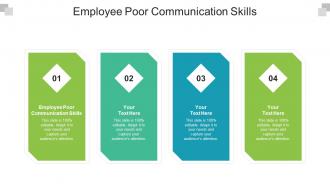 Employee Poor Communication Skills Ppt Powerpoint Presentation Slides Design Templates Cpb