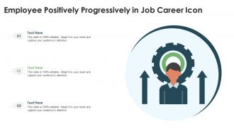 Employee Positively Progressively In Job Career Icon