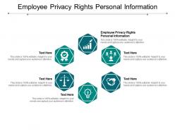 Employee privacy rights personal information ppt powerpoint presentation gallery infographic template cpb