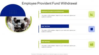 Employee Provident Fund Withdrawal In Powerpoint And Google Slides Cpb