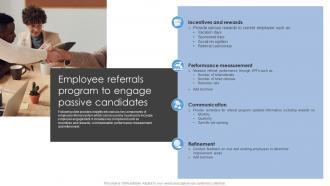 Employee Referrals Program To Engage Passive Candidates Sourcing Strategies To Attract Potential Candidates
