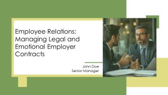 Employee Relations Managing Legal And Emotional Employer Contracts PPT Example AT