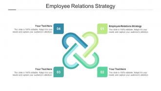 Employee Relations Strategy Ppt Powerpoint Presentation Picture Cpb