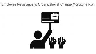 Employee Resistance To Organizational Change Monotone Icon In Powerpoint Pptx Png And Editable Eps Format
