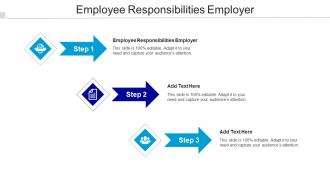 Employee Responsibilities Employer Ppt Powerpoint Presentation Inspiration Example Topics Cpb