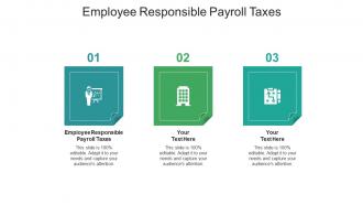 Employee responsible payroll taxes ppt powerpoint presentation ideas clipart images cpb