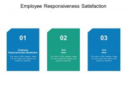 Employee responsiveness satisfaction ppt powerpoint presentation gallery cpb