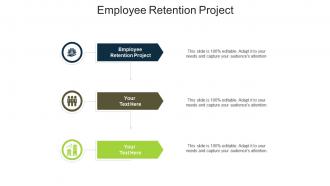 Employee retention project ppt powerpoint presentation pictures outfit cpb